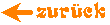 zur&uuml;ck